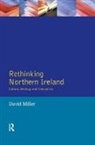 David Miller - Rethinking Northern Ireland