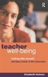 Elizabeth Holmes, Elizabeth (Professional Writer on Educatio Holmes - Teacher Well-Being