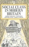 Gordon Marshall, Gordon Newby Marshall, Howard Newby, David Rose, Carol Vogler - Social Class in Modern Britain