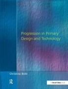 Christine Bold - Progression in Primary Design and Technology