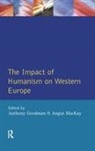 A. Goodman, A. Mackay Goodman, Goodman A., Angus Mackay - Impact of Humanism on Western Europe During the Renaissance, the