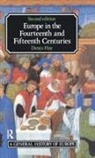 Denys Hay - Europe in the Fourteenth and Fifteenth Centuries