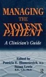 Patricia Lewis Blumenreich, Patricia Blumenreich, Susan Lewis - Managing the Violent Patient