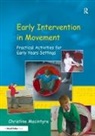 Christine Macintyre, Macintyre Christine - Early Intervention in Movement