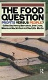 Henry Bernstein, Henry Mackintosh Bernstein, Maureen Mackintosh, Charlotte Martin, Ben Crow - Food Question
