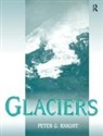 Peter Knight, Peter (University of Keele Knight - Glaciers