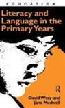 Jane Medwell, Jane Wray Medwell, Medwell Jane, David Wray, Wray David - Literacy and Language in the Primary Years