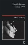 David Ian Rabey - English Drama Since 1940