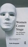 Poile Sengupta, Sengupta Poile - Women Centre Stage