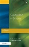 Keith Bovair, Keith Mclaughlin Bovair, Colleen Mclaughlin - Counselling in Schools - A Reader