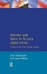 Anna Hillyar, Hillyar Anna, Jane Mcdermid, Jane Hillyar Mcdermid - Women and Work in Russia, 1880-1930
