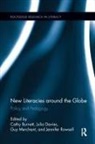 Cathy (Sheffield Hallam University Burnett, Cathy Burnett, Julia Davies, Guy Merchant, Jennifer Rowsell - New Literacies Around the Globe