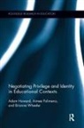 Adam Howard, Adam Wheeler Howard, Howard Adam, Aimee Polimeno, Polimeno Aimee, Brianne Wheeler... - Negotiating Privilege and Identity in Educational Contexts