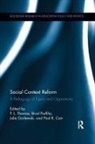 Paul (Furman University Thomas, Paul Porfilio Thomas, Paul R Carr, Carr Paul R., Julie Gorlewski, Gorlewski Julie... - Social Context Reform
