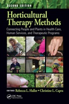 Rebecca L. (Horticultural Therapy Institut Haller, Christine L. Capra, Capra Christine L., Rebecca L. Haller, Haller Rebecca L. - Horticultural Therapy Methods
