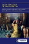 Jonathan (University of East Anglia Pattenden, Liam Campling, Campling Liam, Satoshi Miyamura, Jonathan Pattenden, Pattenden Jonathan... - Class Dynamics of Development