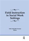 Toba Schwaber Kerson - Field Instruction in Social Work Settings