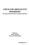 Sam B. Okwumabua Morgan, Sam Morgan, Sam B. Morgan, Morgan Sam, Morgan Sam B., Theresa M. Okwumabua... - Child and Adolescent Disorders