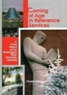 Linda S Katz - Coming of Age in Reference Services