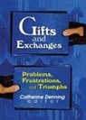 Linda S Katz, Catherine Denning - Gifts and Exchanges