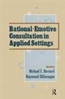 Raymond Bernard Digiuseppe, Michael L Bernard, Michael L. Bernard, Bernard Michael L., Raymond DiGiuseppe, DiGiuseppe Raymond - Rational-Emotive Consultation in Applied Settings