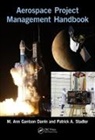 M. Ann Garrison (Johns Hopkins University Darrin, M. Ann Garrison (The Johns Hopkins Univers Darrin, M. Ann Garrison Darrin, Darrin M. Ann Garrison, Patrick A. Stadter - Aerospace Project Management Handbook