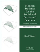 Rand Wilcox, Rand (University of Southern California Wilcox - Modern Statistics for the Social and Behavioral Sciences