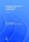 Leroy G. Baruth, Baruth Leroy G., G. Lea Lee, G. Lea Manning Lee, Lee G. Lea, M. Lee Manning - Multicultural Education of Children and Adolescents