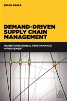 Simon Eagle, Eagle Simon - Demand-Driven Supply Chain Management