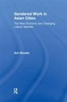 Ann Brooks, Brooks Ann - Gendered Work in Asian Cities