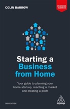 Colin Barrow, Barrow Colin - Starting a Business From Home