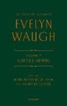 Evelyn Waugh, Waugh Evelyn, Barbara Cooke, Cooke Barbara, John Howard Wilson, Wilson John Howard - Complete Works of Evelyn Waugh: A Little Learning