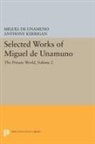 Miguel De Unamuno, Anthony Kerrigan, Kerrigan Anthony, Martin Nozick, Nozick Martin - Selected Works of Miguel De Unamuno, Volume 2