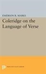 Emerson R. Marks, Marks Emerson R. - Coleridge on the Language of Verse