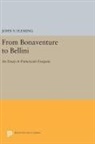 John V. Fleming, Fleming John V. - From Bonaventure to Bellini