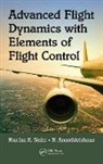 N. Ananthkrishnan, Ananthkrishnan N., Nandan K. Sinha, Nandan K. Ananthkrishnan Sinha, Sinha Nandan K. - Advanced Flight Dynamics With Elements of Flight Control
