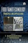 C. Parthasarathi Anandharamakrishnan, C. Anandharamakrishnan, Anandharamakrishnan C., S. Parthasarathi - Food Nanotechnology
