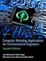 Isam Mohammed Abdel-Magid Ahmed, Isam Mohammed (Imam Abdulrahman Abdel-Magid Ahmed, Isam Mohammed Mohammed Abdel-Ma Abdel-Magid Ahmed, Mohammed Isam Mohammed Abdel-Magid - Computer Modeling Applications for Environmental Engineers