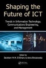 Ibrahiem M. M. (King Abdulaziz Universit El Emary, Ibrahiem M. M. Brzozowska El Emary, Anna Brzozowska, Ibrahiem M. M. El Emary, El Emary Ibrahiem M. M. - Shaping the Future of Ict