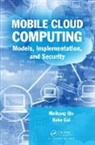 Keke Gai, Gai Keke, Meikang Qiu, Meikang (Pace University Qiu, Meikang Gai Qiu, Qiu Meikang - Mobile Cloud Computing