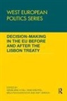 Madeleine (Leiden University Hosli, Madeleine Hosli, Amie Kreppel, B&amp; Plechanovová, B¿la Plechanovová, Amy Verdun - Decision Making in the Eu Before and After the Lisbon Treaty