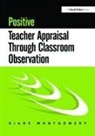 Diane Montgomery, Diane (Middlesex University Montgomery - Positive Teacher Appraisal Through Classroom Observation