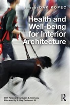 Dak Kopec, Dak Kopec, Kopec Dak - Health and Well-Being for Interior Architecture