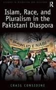 Craig Considine, Craig (Rice University Considine - Islam, Race, and Pluralism in the Pakistani Diaspora