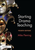 Mike Fleming, Mike (University of Durham Fleming - Starting Drama Teaching