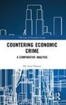 Axel Palmer, Palmer Axel - Countering Economic Crime