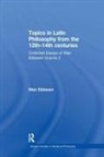 Sten Ebbesen - Topics in Latin Philosophy From the 12th14th Centuries