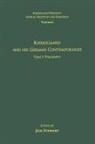 Jon Stewart, Jon Stewart - Volume 6, Tome I: Kierkegaard and His German Contemporaries Philosoph