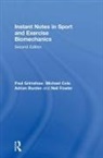 Adrian Burden, Burden Adrian, Michael Cole, Neil Fowler, Fowler Neil, Paul Grimshaw... - Instant Notes in Sport and Exercise Biomechanics