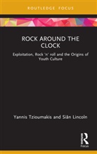 Siân Lincoln, Yannis Tzioumakis, Yannis (University of Liverpool Tzioumakis, Tzioumakis Yannis - Rock Around the Clock